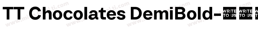 TT Chocolates DemiBold字体转换